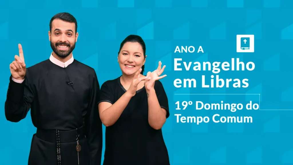 Imagem libras evangelho 19 tempo comum ano a do artigo Evangelho em Libras | 19º Domingo do Tempo Comum – Ano A