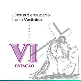 VI Estação: Jesus é enxugado pela Verônica