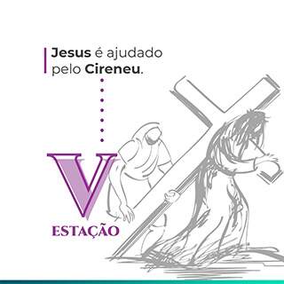 V Estação: Jesus é ajudado pelo Cireneu