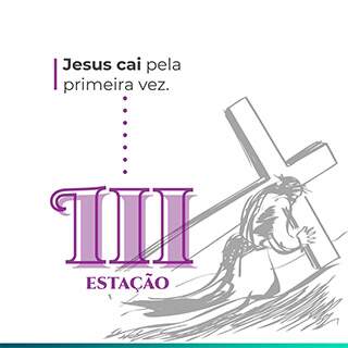 III Estação: Jesus cai pela primeira vez